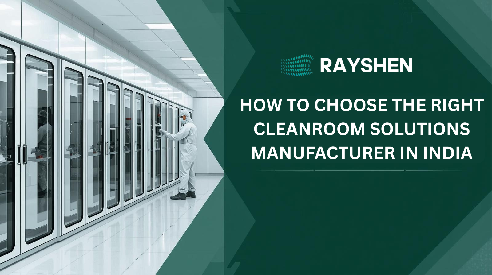 How to Choose the Right Cleanroom Solutions Manufacturer in India